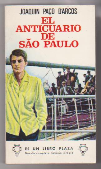 Joaquín Paço D´Arcos. El anticuario de Sao Paulo. Plaza 1967