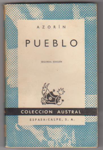 Azorín. Pueblo. Colección Austral nº 910. 2ª Edición Espasa-Calpe 1957