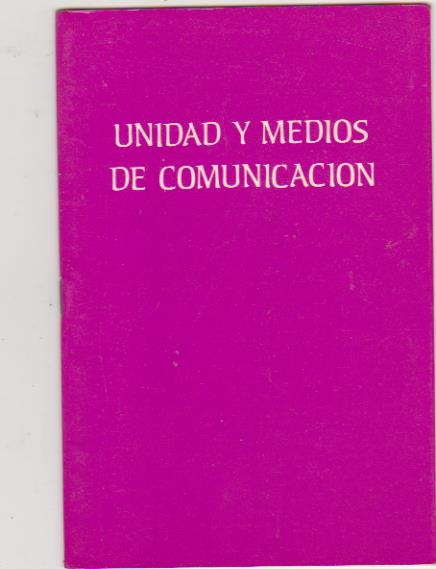 Unidad y Medios de Comunicación. Editorial Ciudad Nueva 1984
