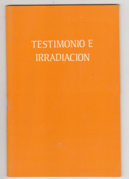 Testimonio e Irradiación. Ciudad Nueva 1984. SIN USAR