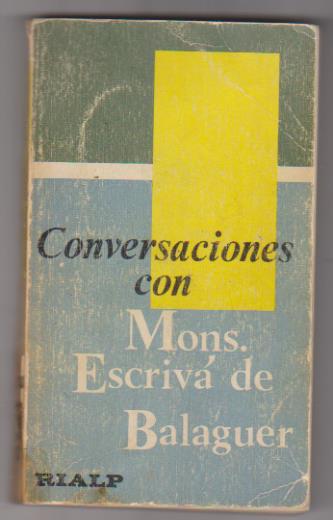 Conversaciones con Mons. Escrivá de Balaguer. Ediciones Tialp 1969