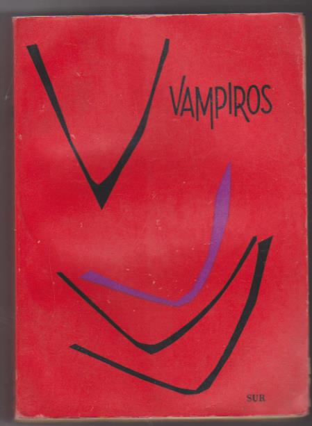 Vampiros. Editorial Sur. Buenos Aires 1961