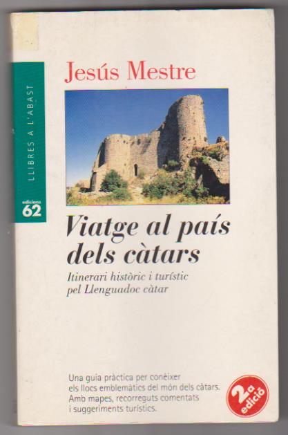 Jesús Mestre. Viatge al país dels Cátars. 2ª Edición 1995