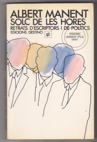 Albert Manent. Solc de les Hores. 1ª Edición Destino 1988