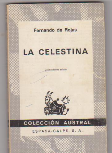 Austral nº 195. Fernando de Rojas. la Celestina. 17ª Edición Espasa Calpe 1978
