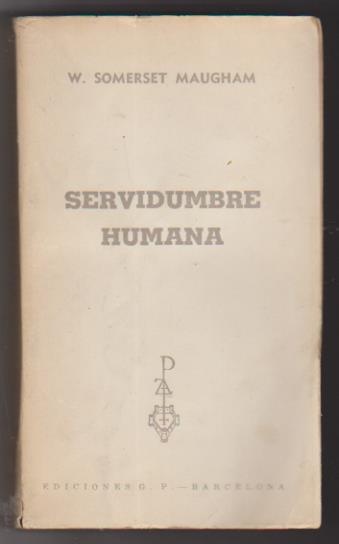 W. Somerset Maugham: Servidumbre humana. Reno 1959