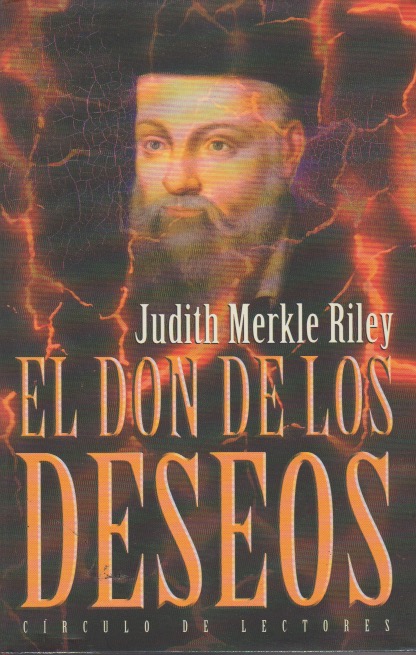 El Don de los deseos. Judith Merkle Riley. Círculo de Lectores, 2001