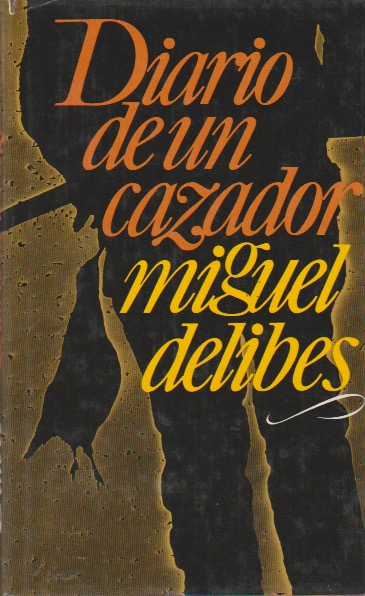 Diario de un cazador. Miguel Delibes. Círculo de Lectores, 1980