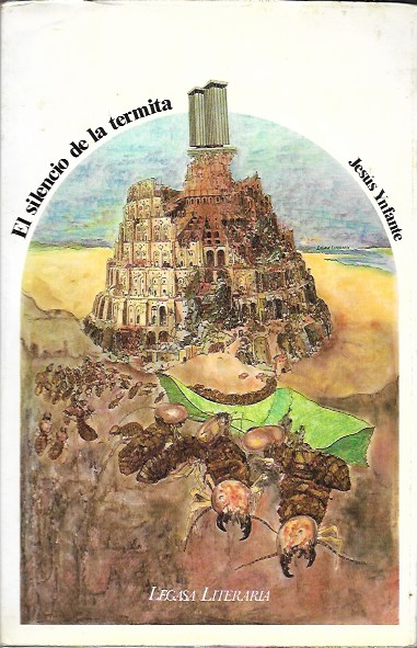 El silencio de la termita. Jesús Ynfante. Legasa Literatura, 1979
