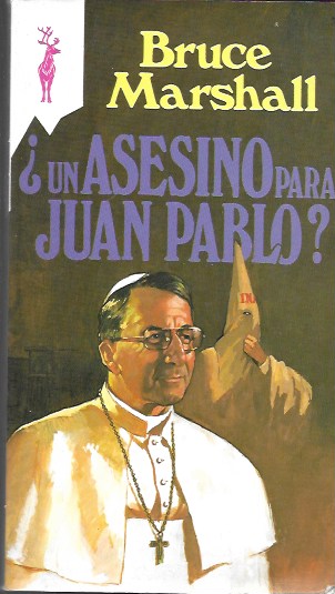 ¿Un asesino para Juan Pablo? Bruce Marshall. Ediciones G.P., 1982