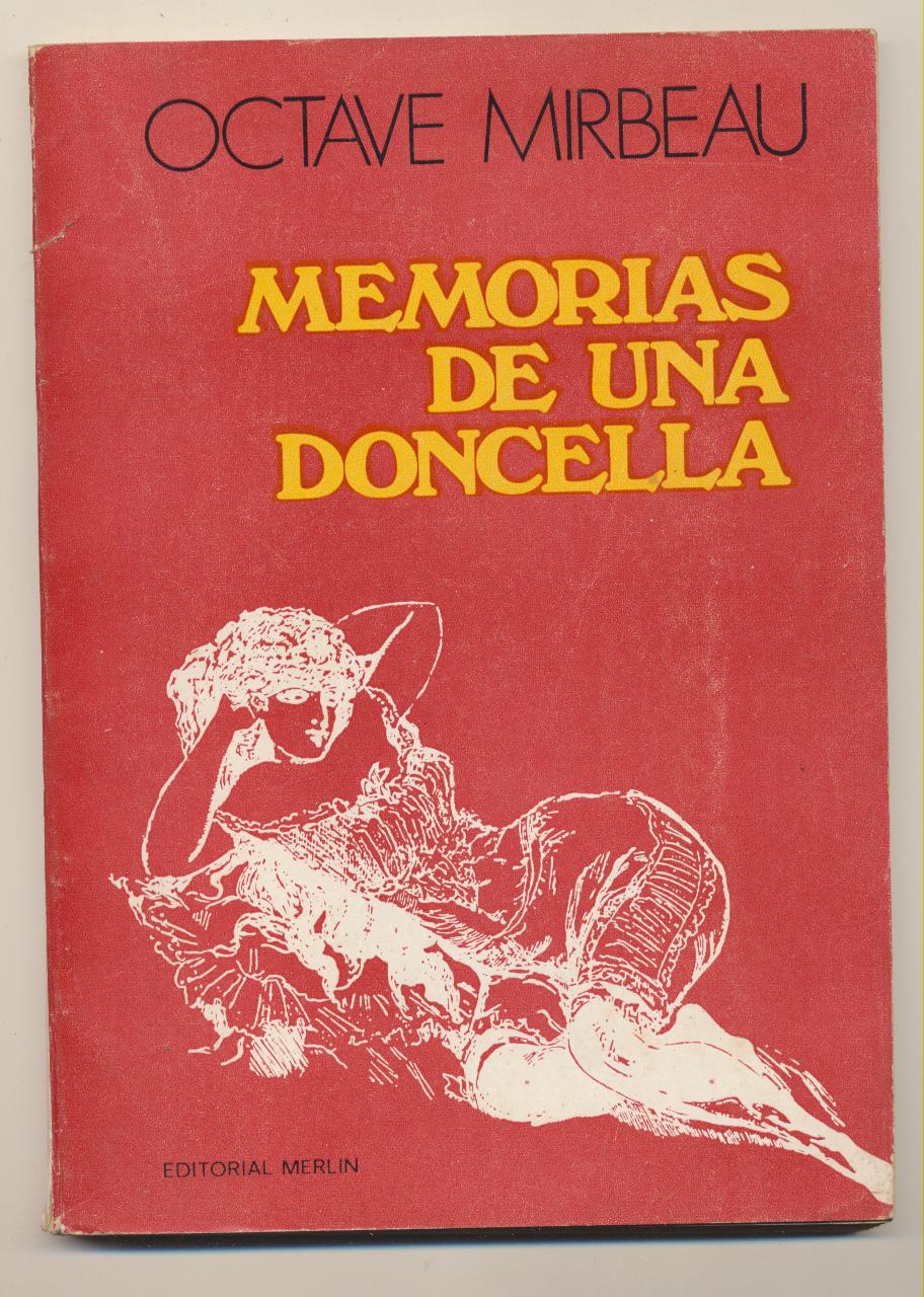 Octave Mirbeaqu. Memorias de una Doncella. Editorial Merlín-Buenos Aires 975