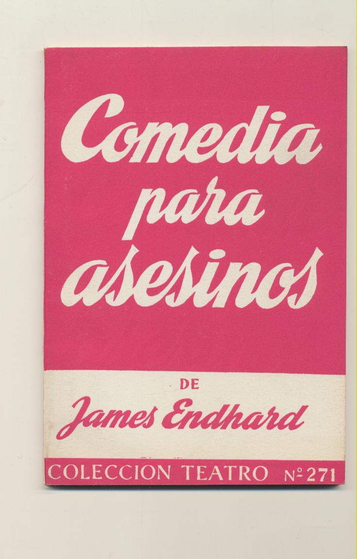 James Endhard. Comedia para asesinos. Alfil 1960. SIN USAR