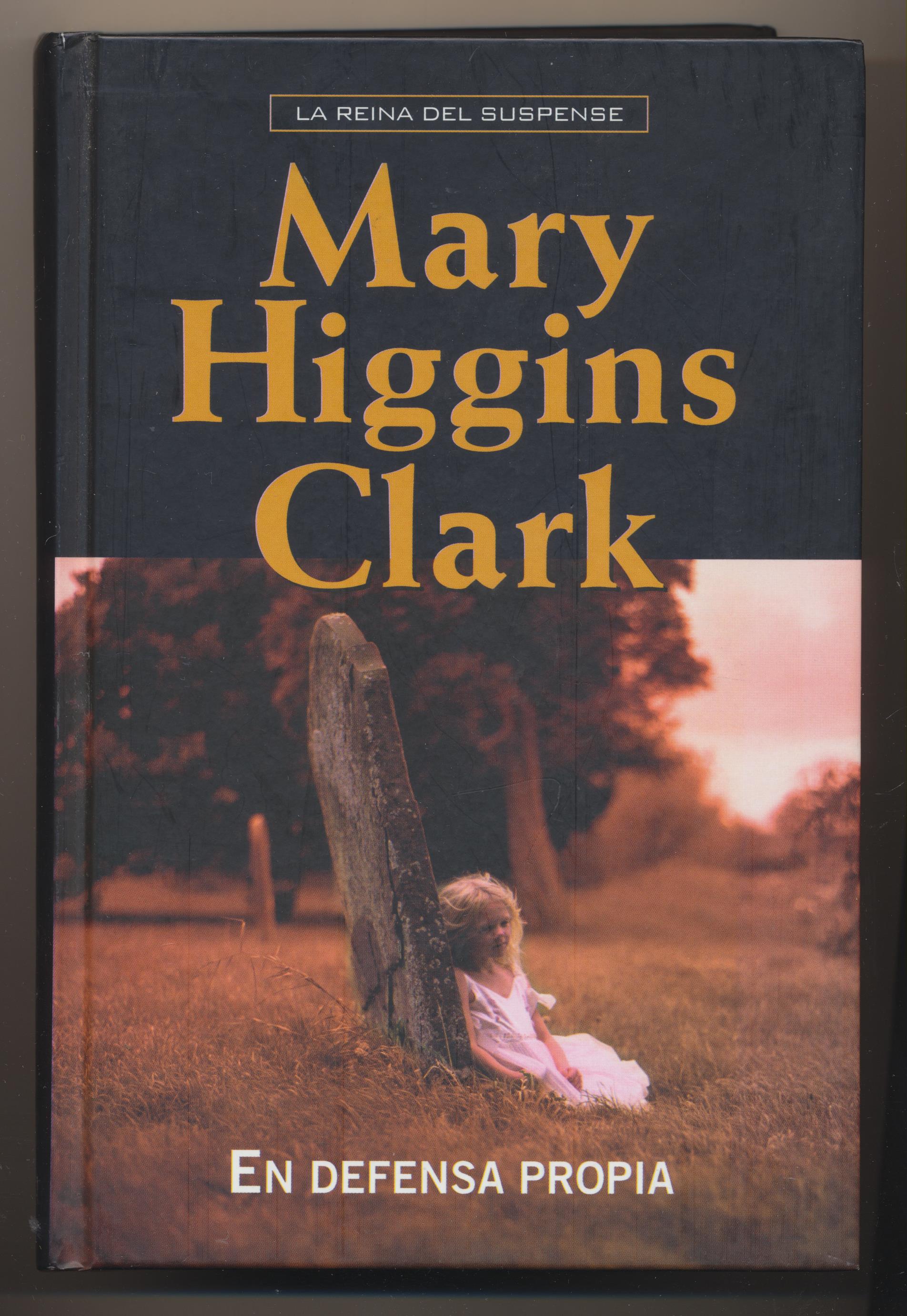 Mary Higgins Clark. En defensa propia. RBA 2009
