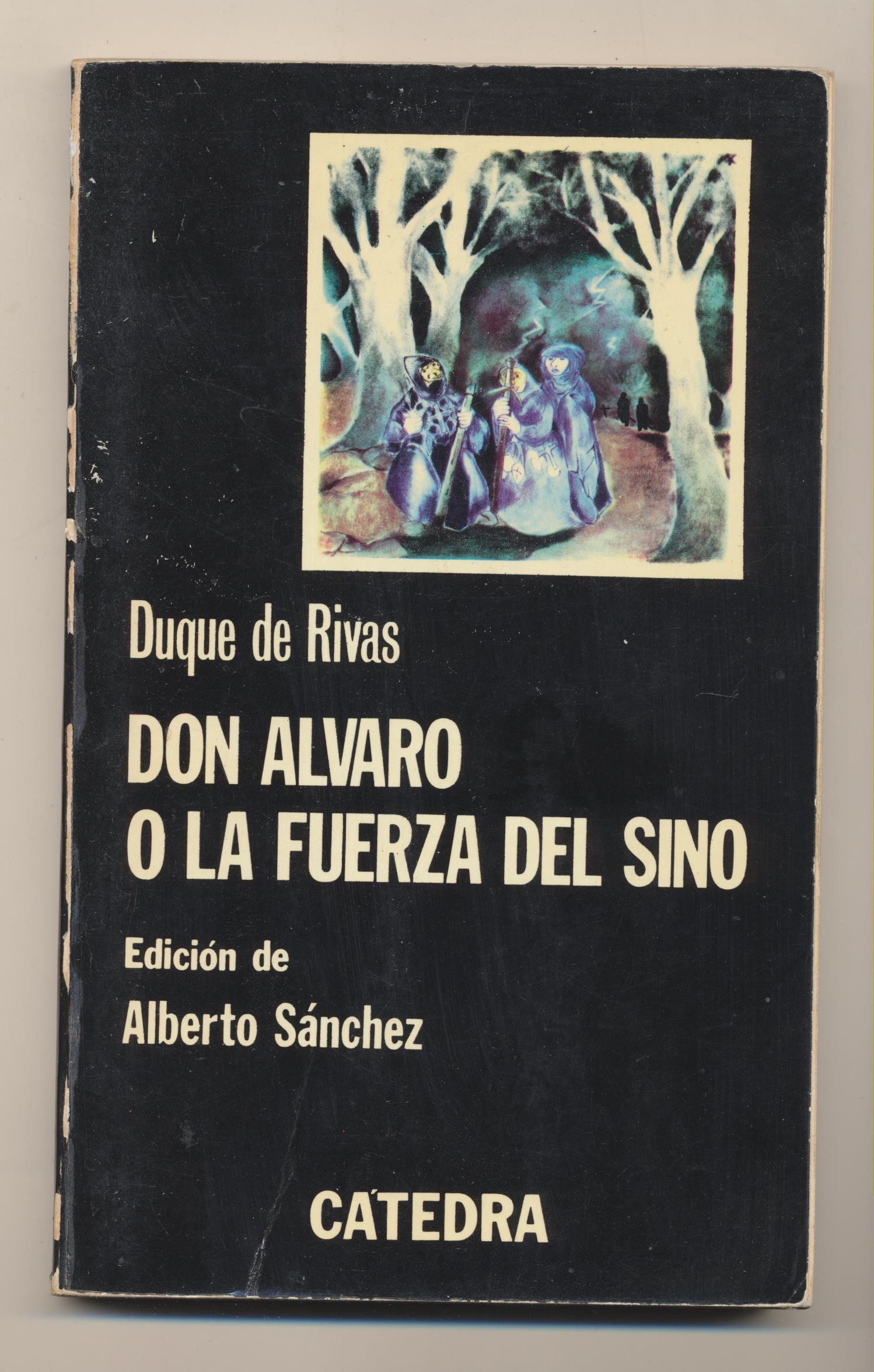 Duque de Rivas. Don Álvaro o la fuerza del Sino. Catedra 1979