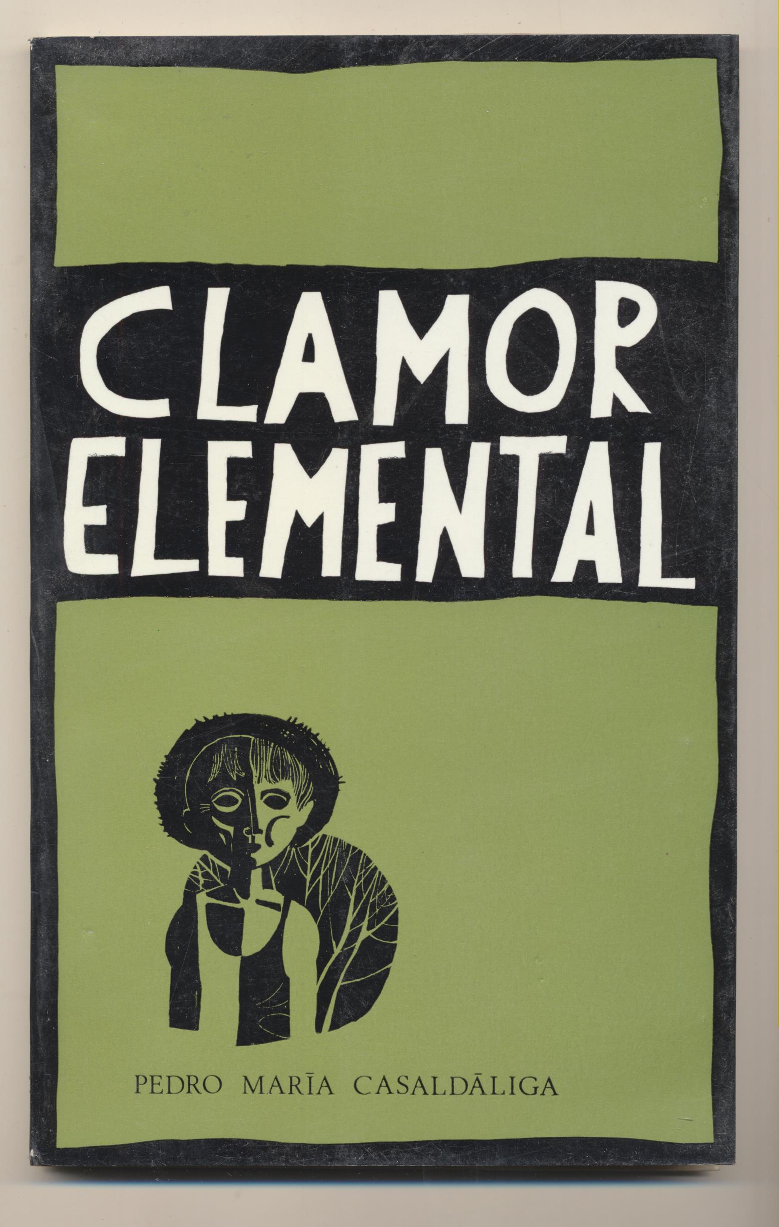 Pedro María Casaldaliga. Clamor Elemental. Ediciones Sígueme 1971. SIN USAR