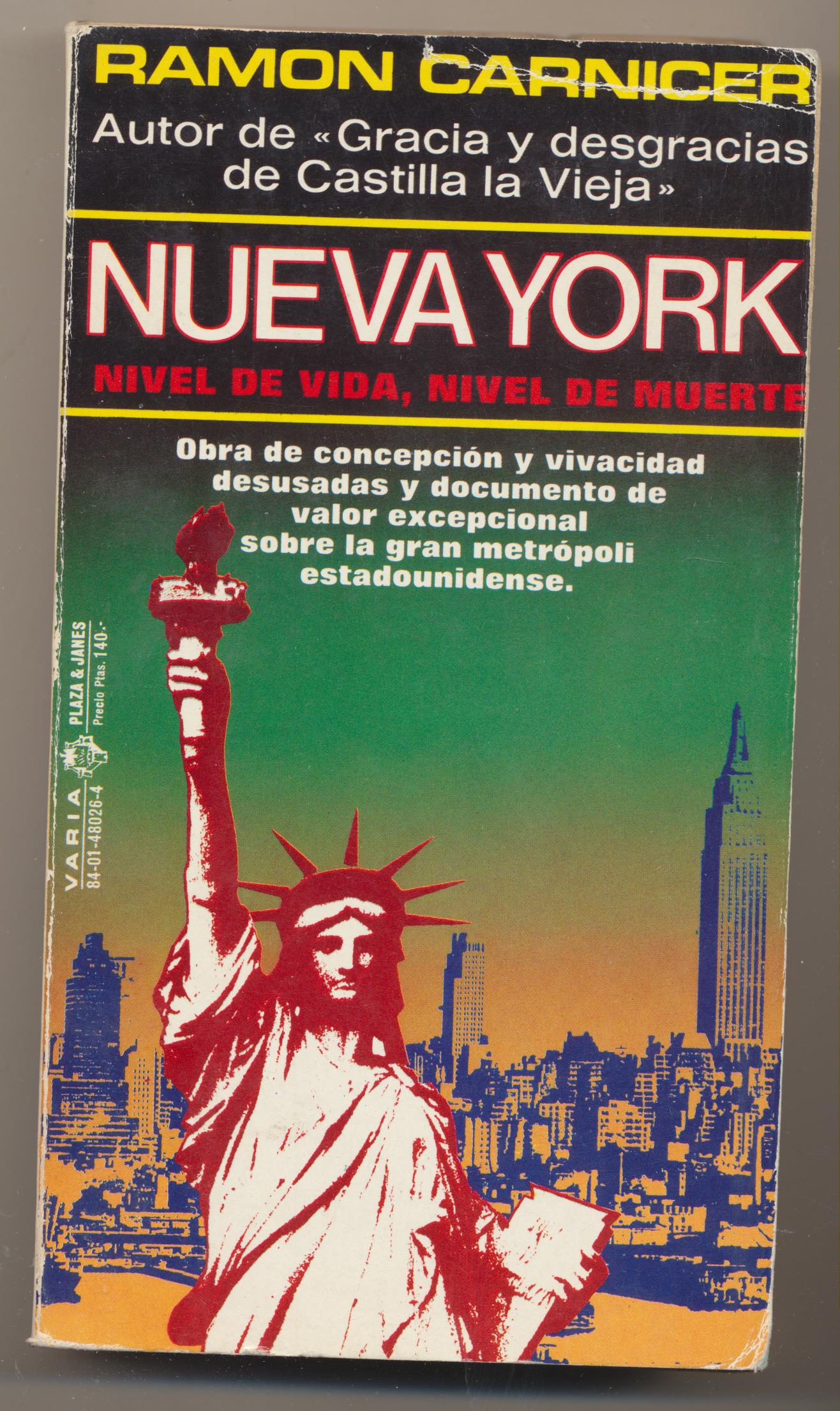 Ramon Carnicer. Nueva York. 1ª Edición Plaza y Janés 1978