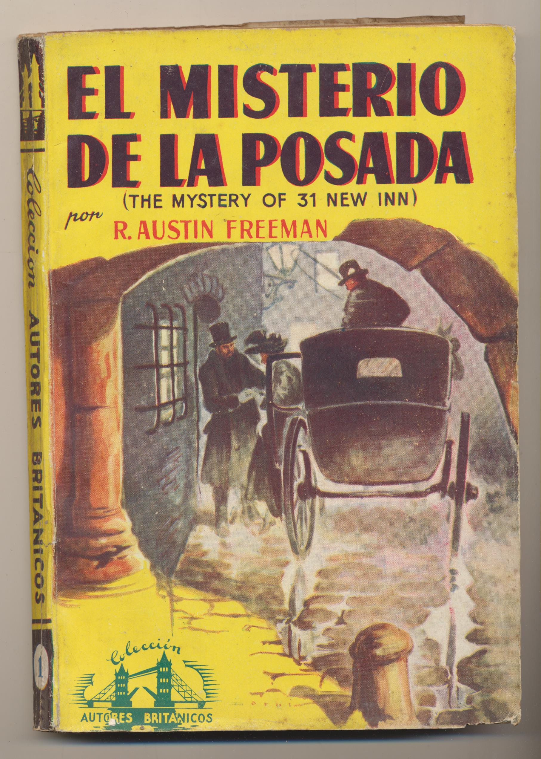 Autores Británicos nº 1. R. Austin Freeman. El Misterio de la Posada. 1ª Edición Cliper 1945