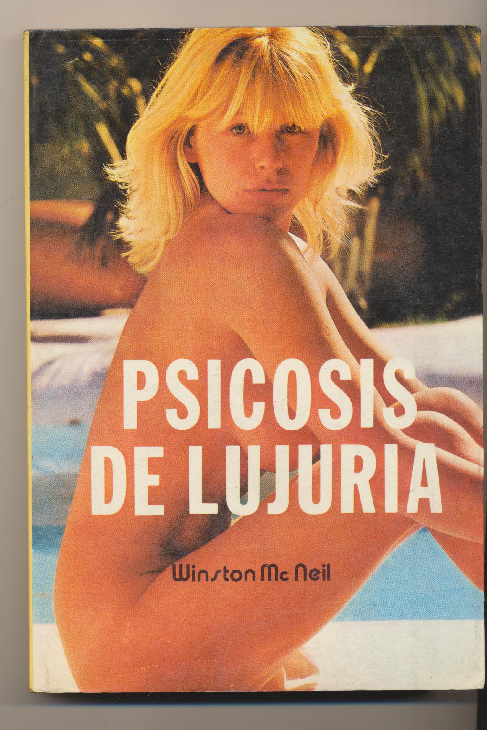 COlécción Erótica nº 11. Psicosis de Lujuria por Winston McNeil. Ediciones Petronio 1978. SIN USAR