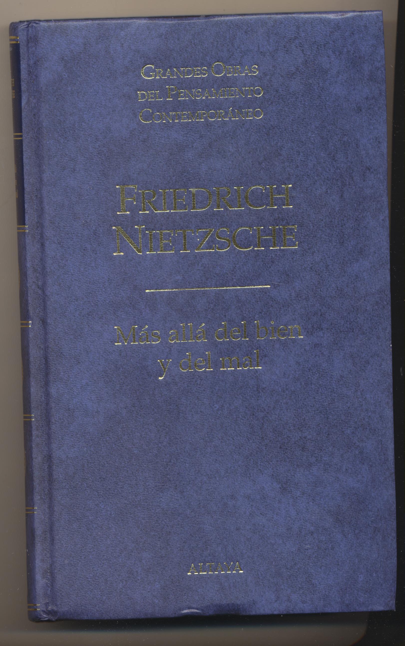 Friedrich Nietzsche. Más Allá del Bien y del mal. Altaya 1999