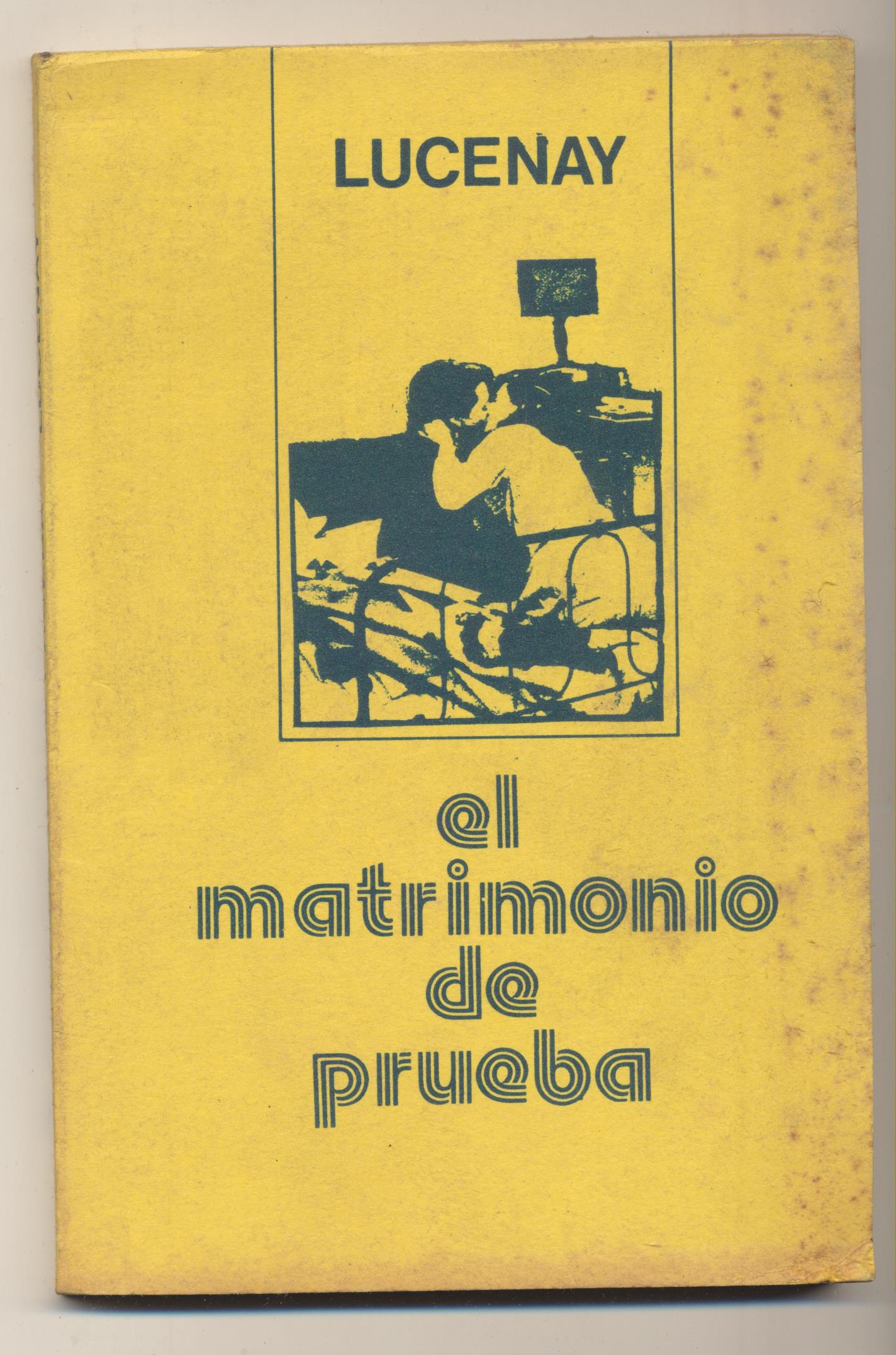 Lucenay. El Matrimonio de Prueba. Nueva 1979