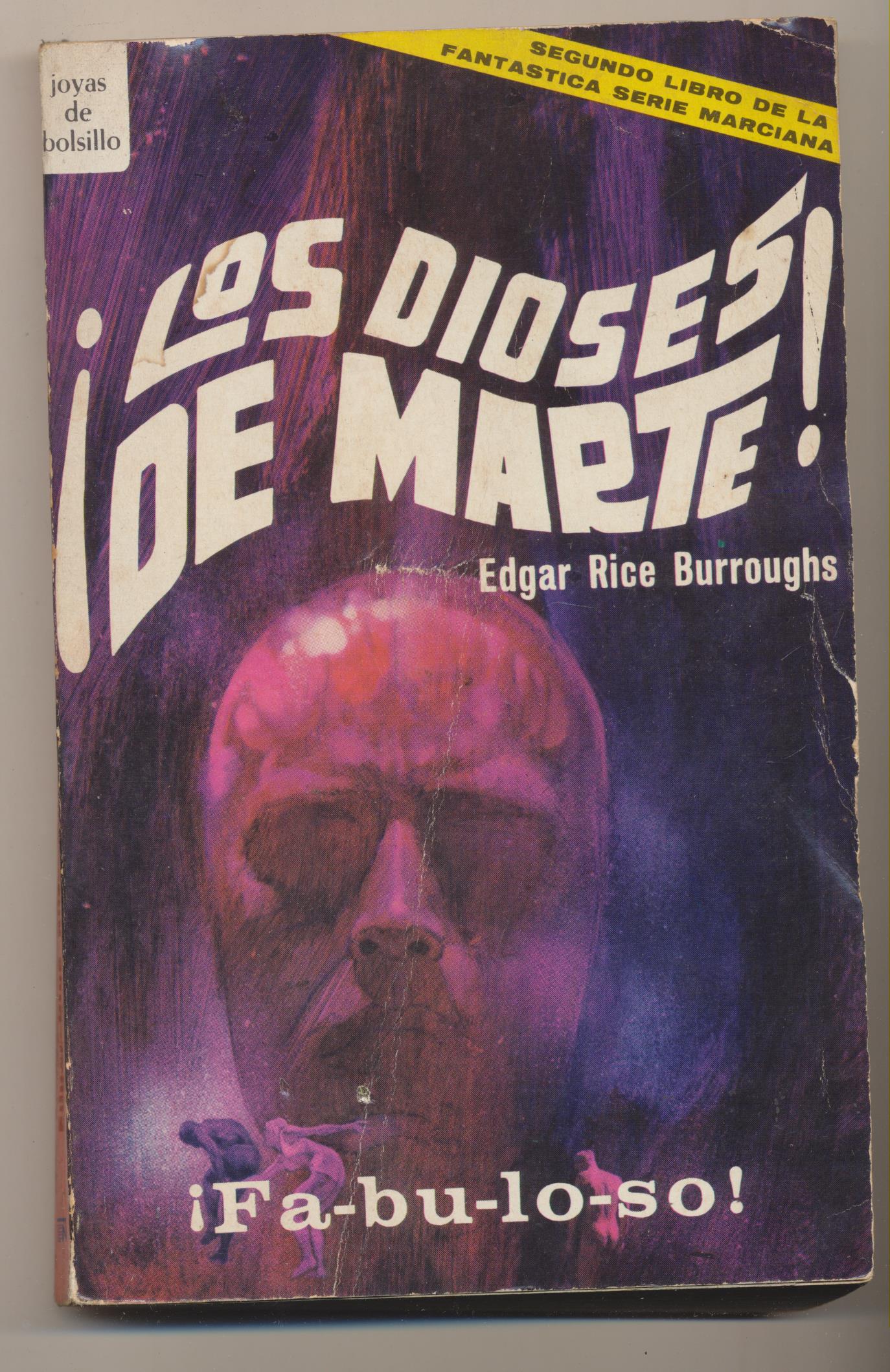 Edgar Rice Burroughs. Los dioses de marte. 1º Edición Novaro 1969