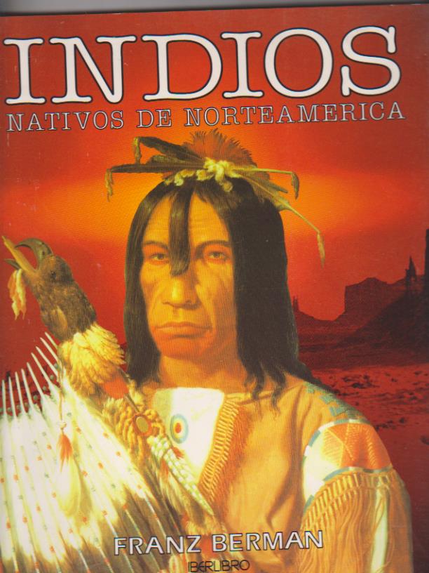Franz Berman. Indios. Nativos de Norteamérica. Ultramar 1997. SIN USAR