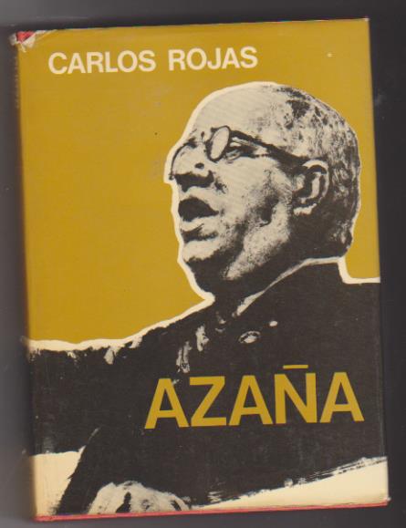 Carlos Rojas. Azaña. Planeta 1974