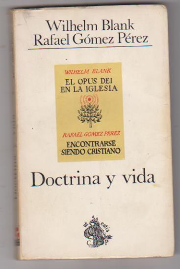 Wilhelm Blank. Rafael Gómez Pérez. Doctrina y vida. 4ª Edición 1971
