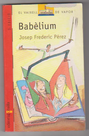 Josep Frederic Pérez. Babélium. 2ª Edición Editorial Cruilla 2000