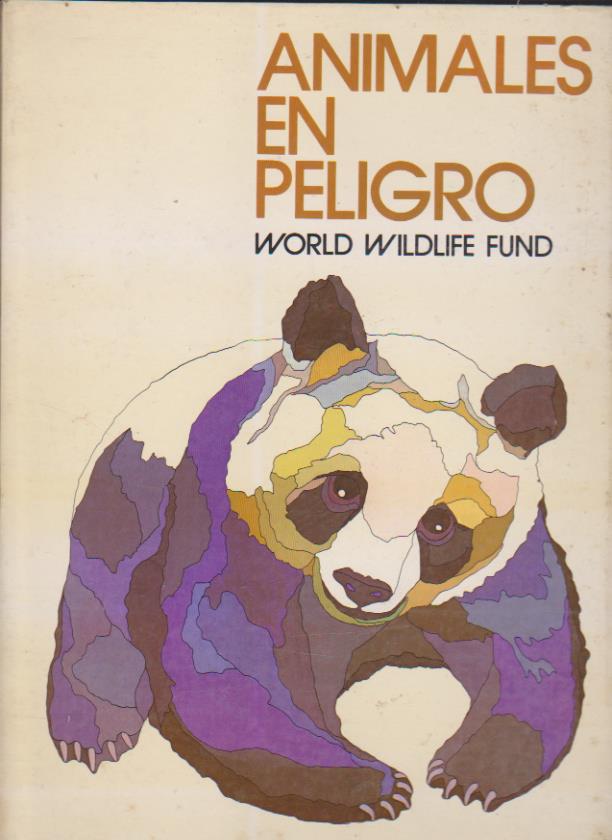 Animales en peligro. World Wildlife Fund. Salvat 1972