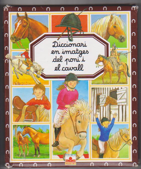 Diccionari en imatges del poni i el Cavall. 1ª Edición Fleurus Panini 2008