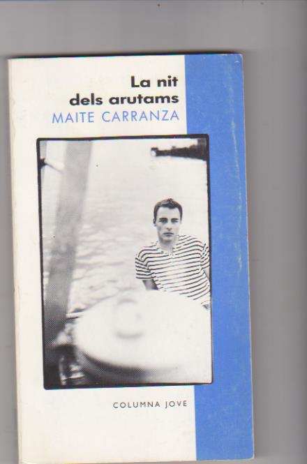 Maite Carranza. La nit dels arutams. 1ª Edición Columna 1990