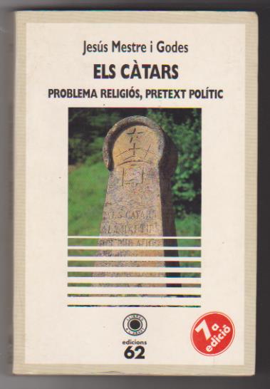 Jesús Mestre i Godes. Els Cátars. 7ª Edición 1995