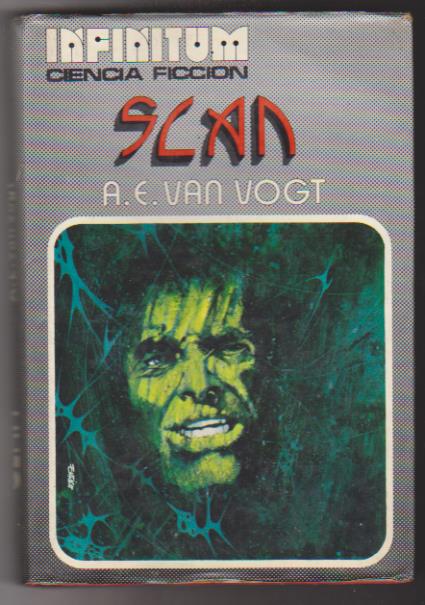 Infinitum. A. E. Van Vogt. Slan. Producciones Editoriales 1976