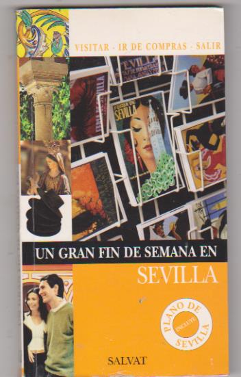 Un Gran Fin de Semana en Sevilla. Salvat 2009