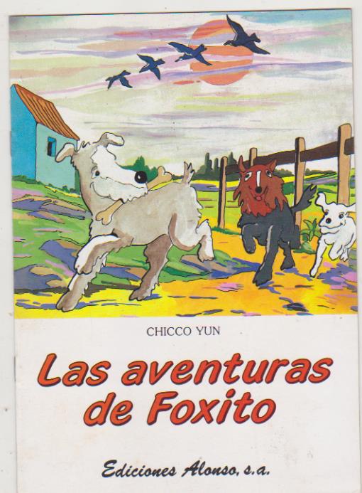 Cuentos de ayer y de Hoy nº 11. Las Aventuras de Foxito. Ediciones Alonso