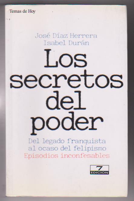 José Díaz Herrera/Isabel Durán. Los secretos del poder. Temas de hoy 1995