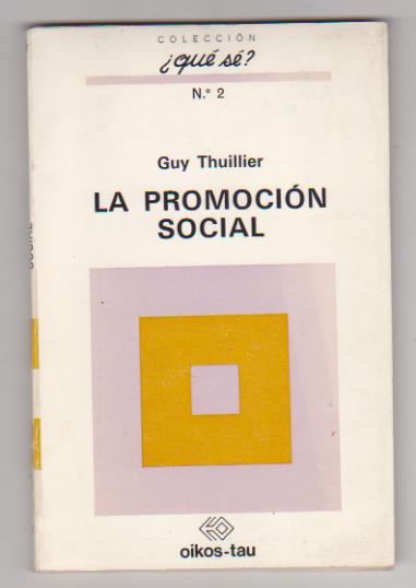 Guy Thuillier. La promoción Social. Oikos-Tau 1970