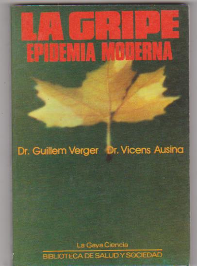 La Gripe Epidemia Moderna. La Gaya Ciencia 1978. SIN USAR
