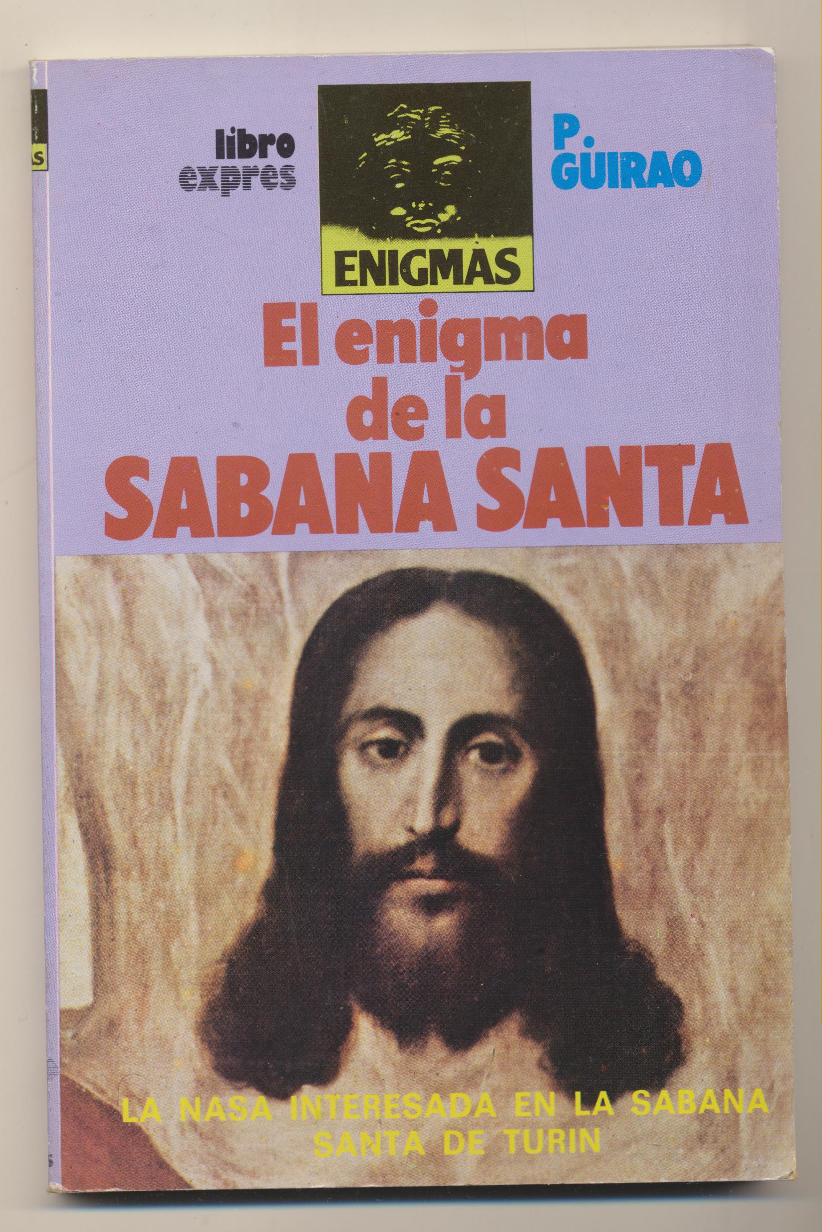 P. Guirao. El Enigma de la Sabana Santa. Libro Expres 1989. SIN USAR