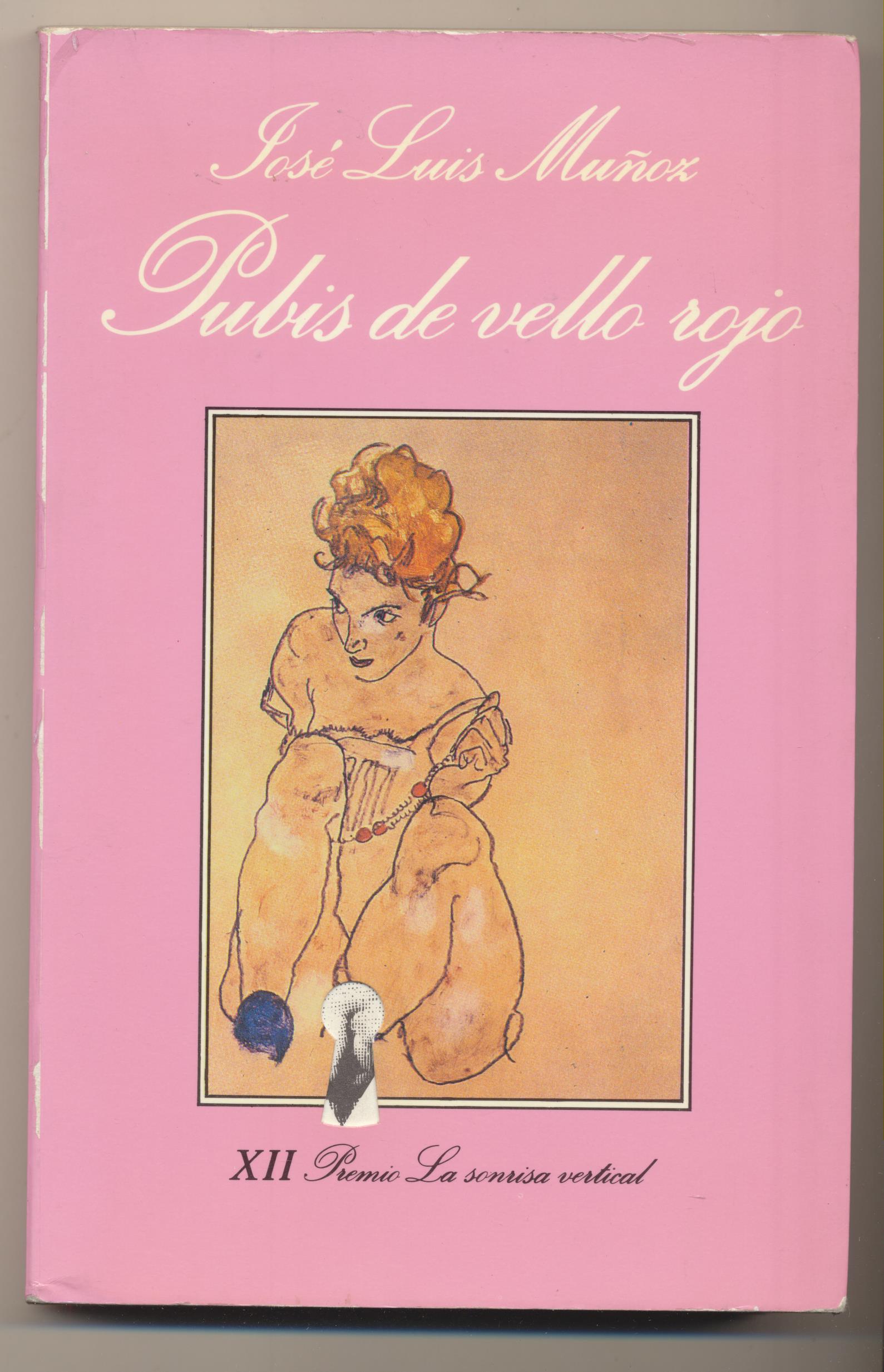 José Luis Muñoz. Pubis de pelo rojo. 1ª Edición Tusquets editores 1990