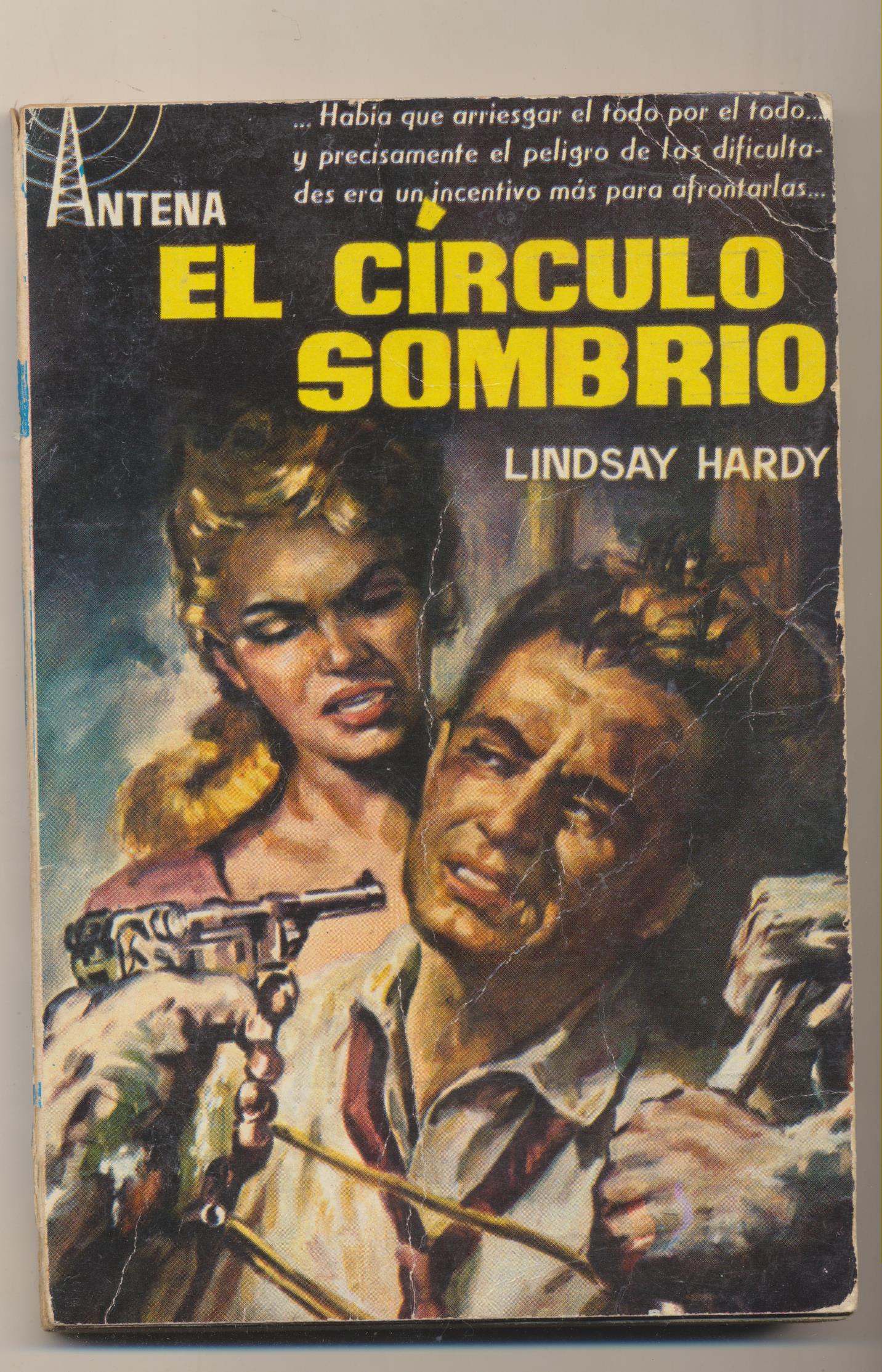 Colección Antena nº 42. El Círculo sombrío por Lindsay Hardy. 1ª Edición Cid 1959