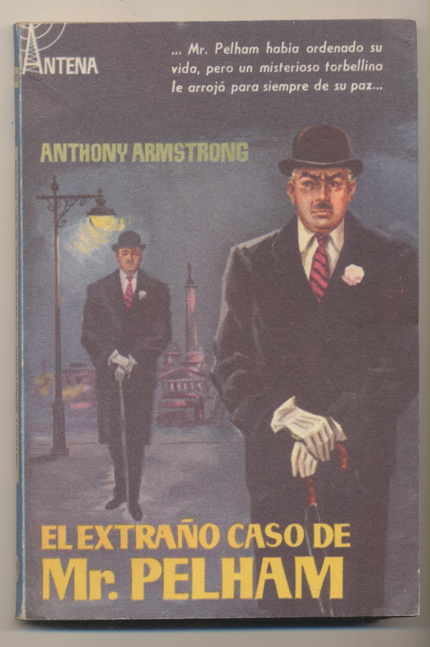 Colección Antena nº 39. Anthony Armstrong. El Extraño caso de mr. pelham. 1ª Edición Cid 1958