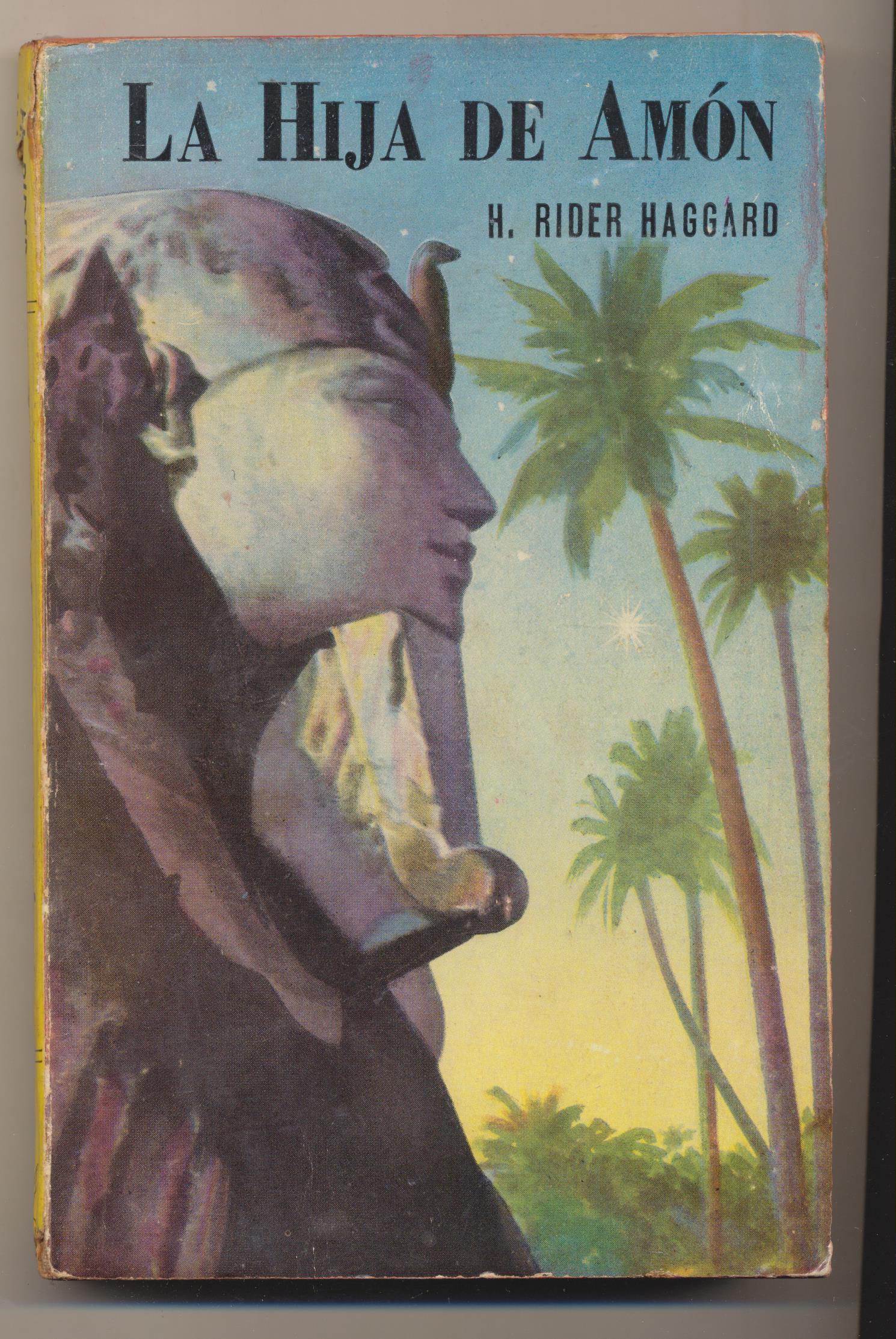 Colección Centauro nº 11. La hija de Amón por H. Rider Haggard. 2ª Edición Acme-Buenos Aires 1947