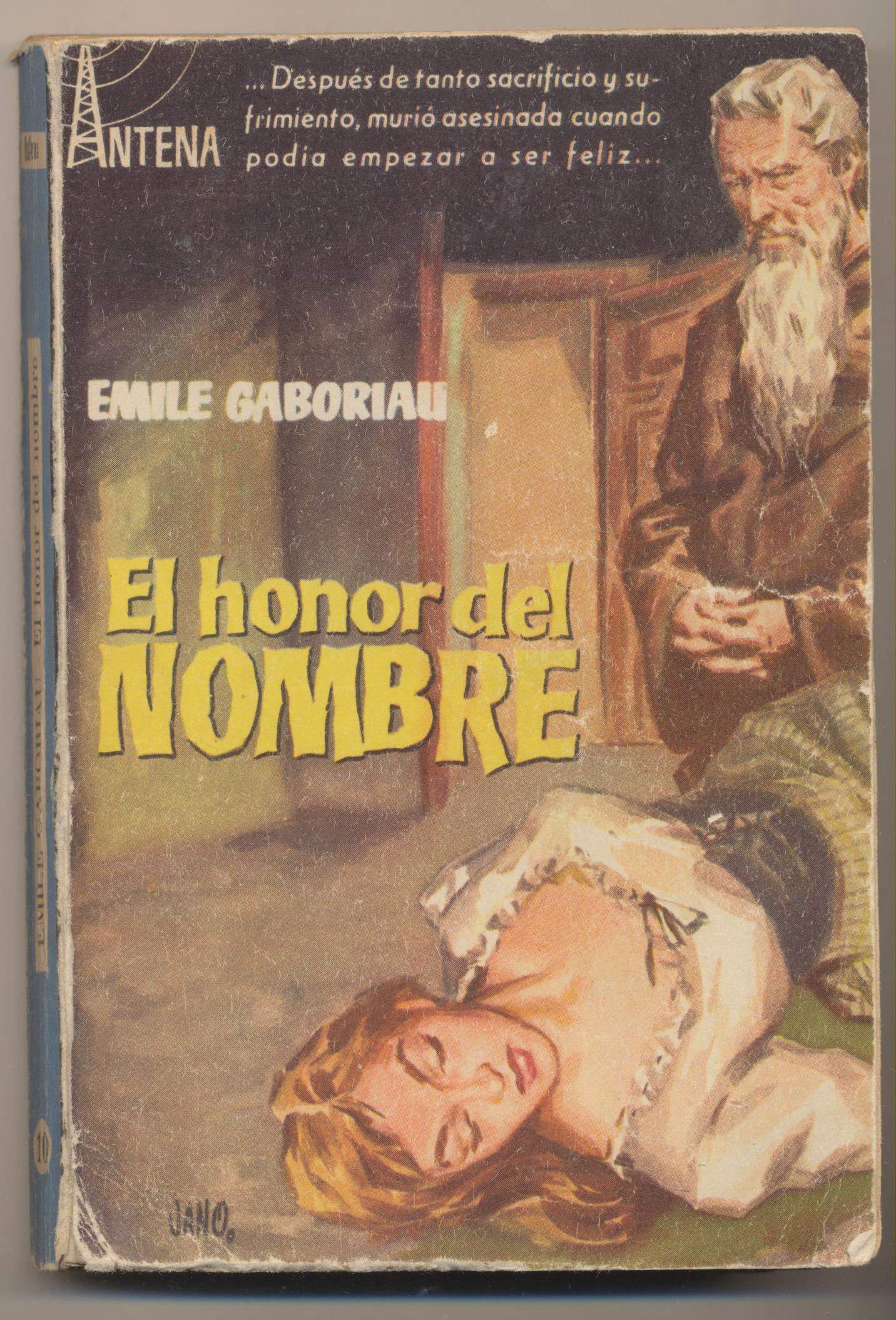 Colección Antena nº 10. Emile Gaborian. El honor del nombre. 1ª Edición Cid 1957
