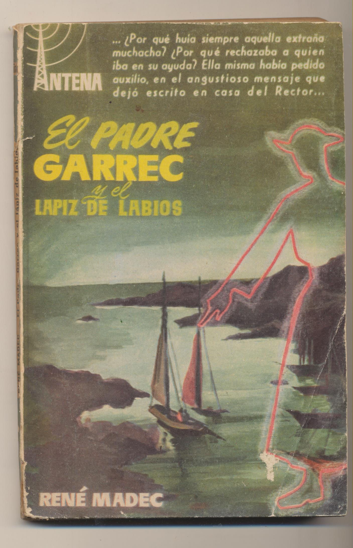 Colección Antena . René Madec. El Padre Garrec y el lápiz de labios. 1ª Edición Cid 1957