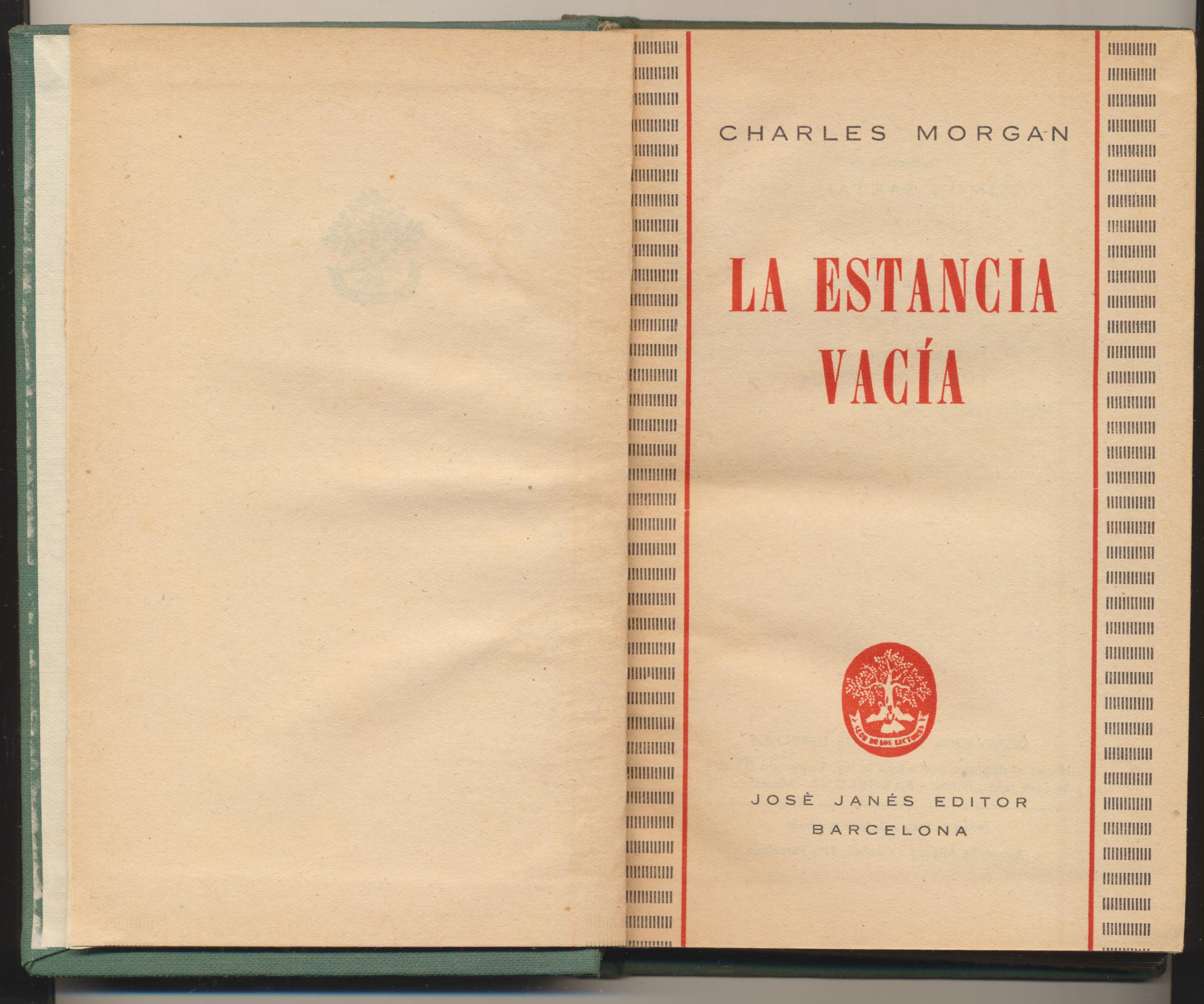 Charles Morgan. La Estancia vacía. 1ª Edición José Janés 1956