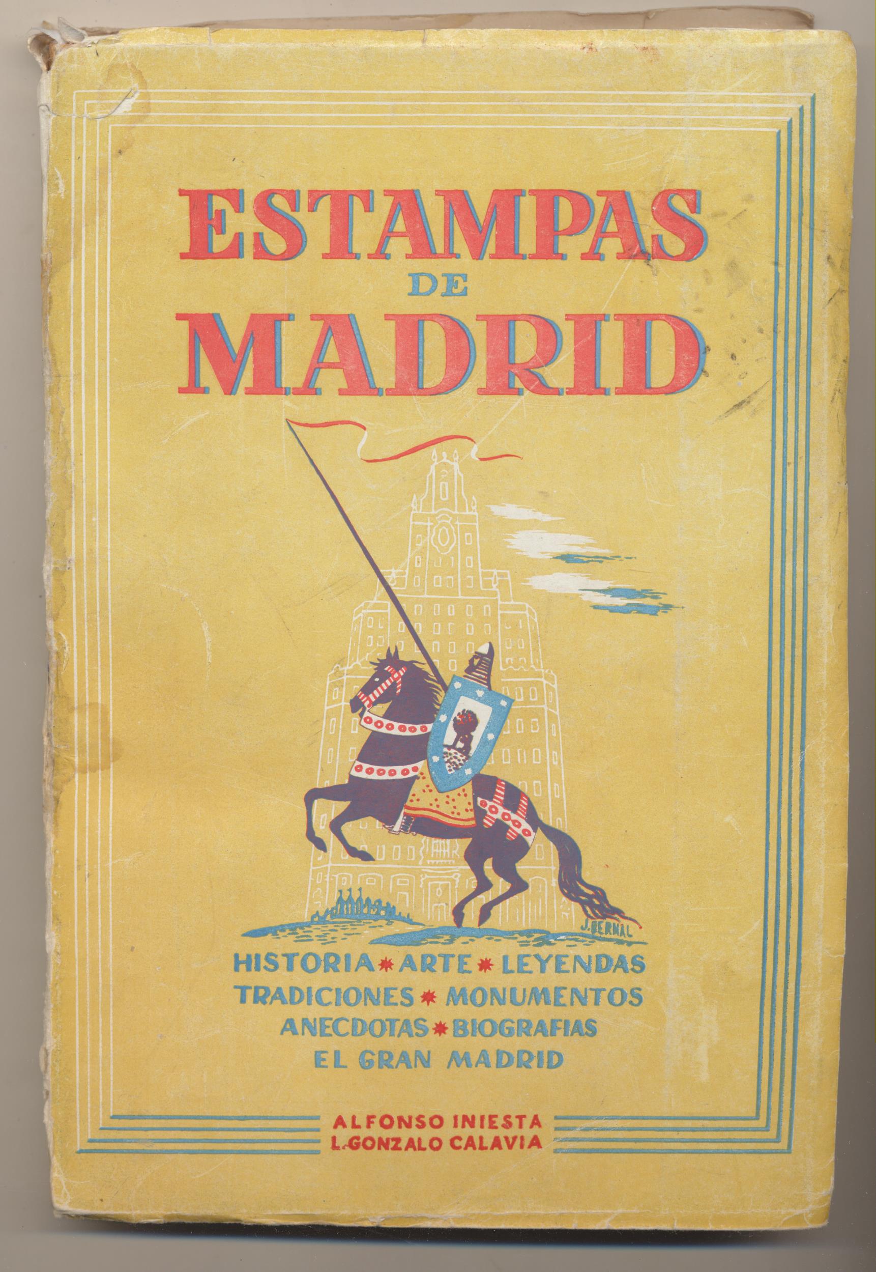 Estampas de Madrid. Historia, Arte, Leyendas... Alfonso Iniesta y L. G. Calavia. 2ª Edición Hernando º952