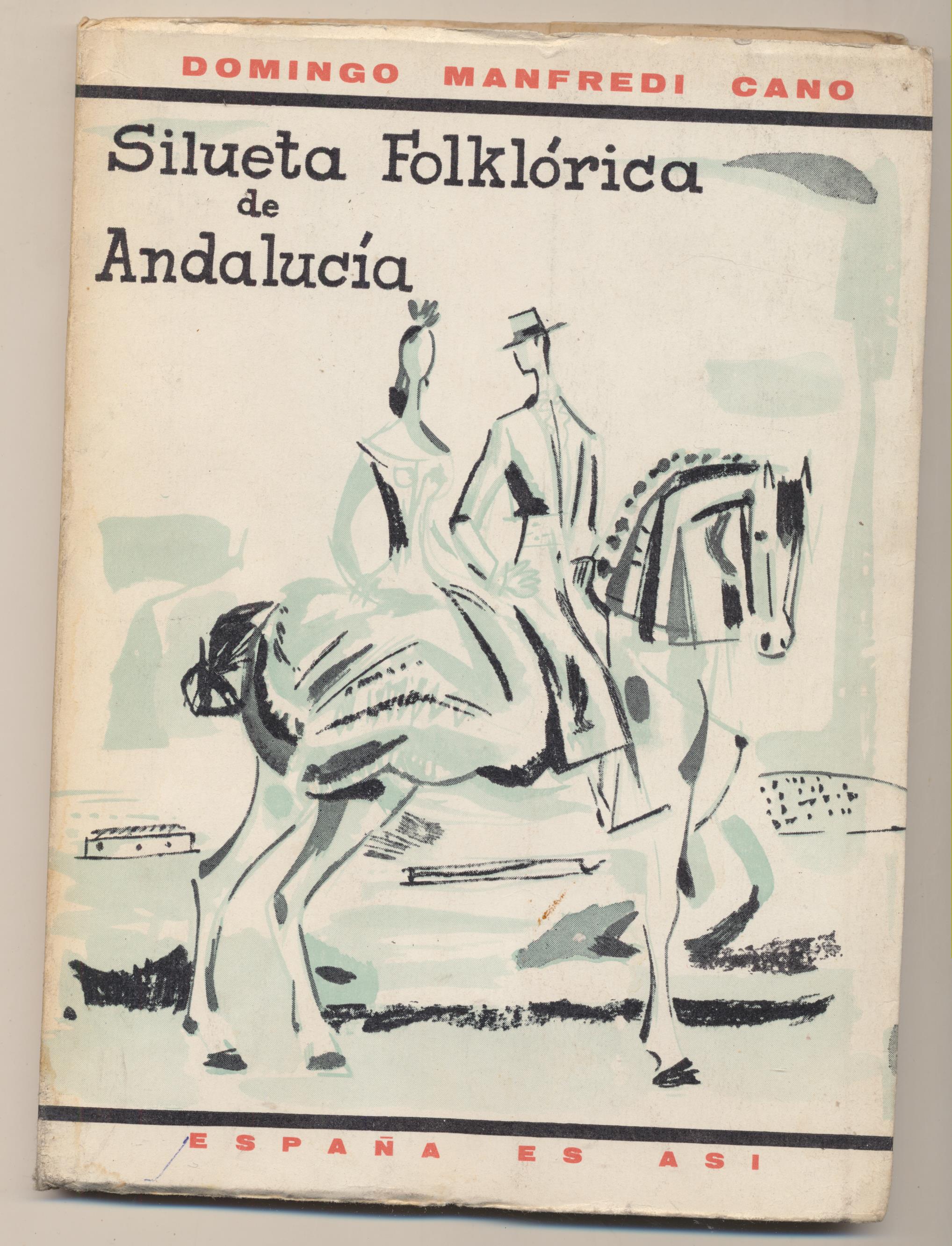 Domingo Manfredi Cano. Silueta Folklórica de Andalucía. Publicaciones Españolas 1961