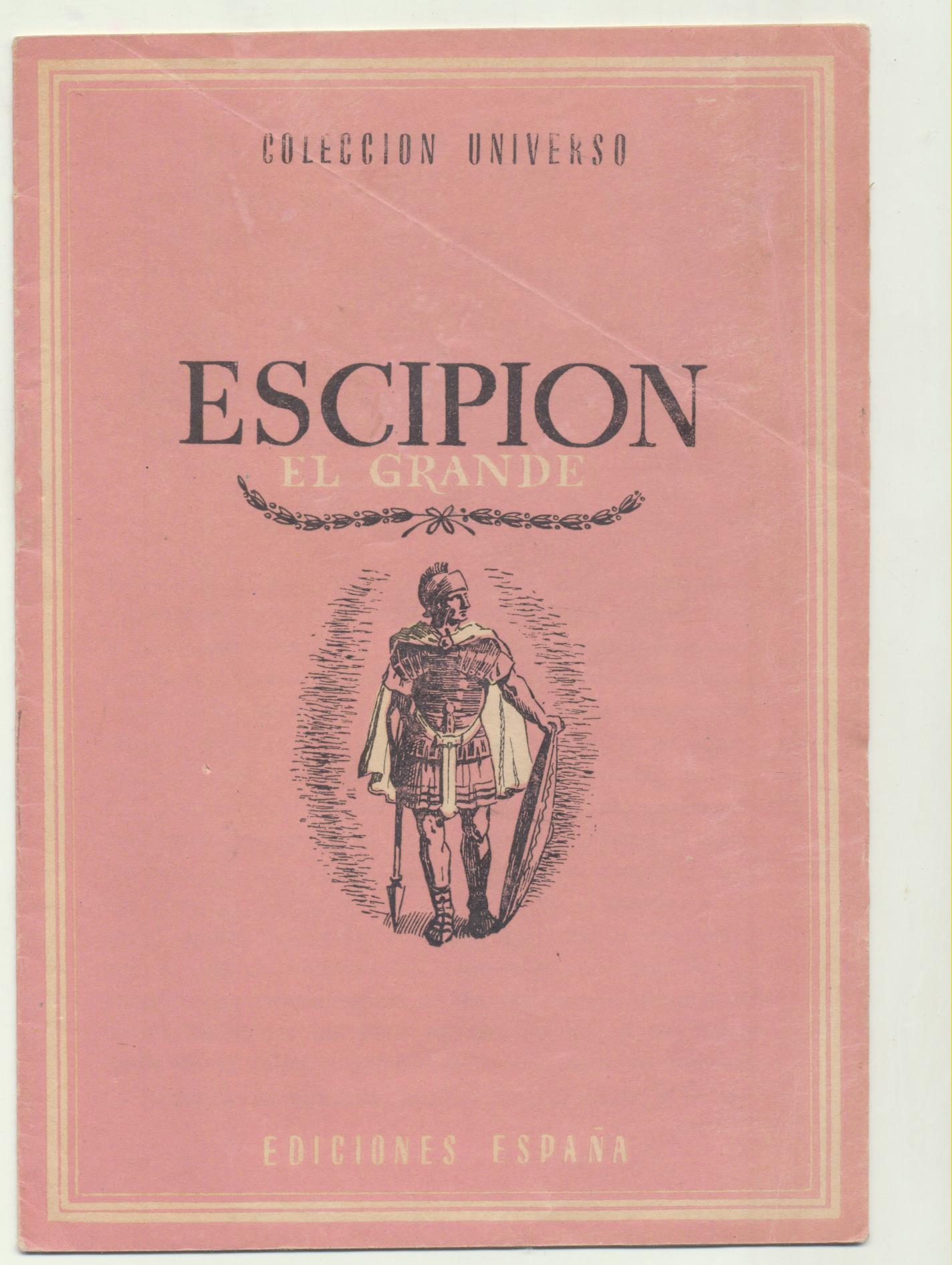 Colección Universo. Escipión El Grande. Ediciones España 194?